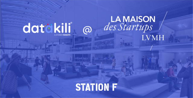 datakili - La Maison des Startups LVMH - Station F